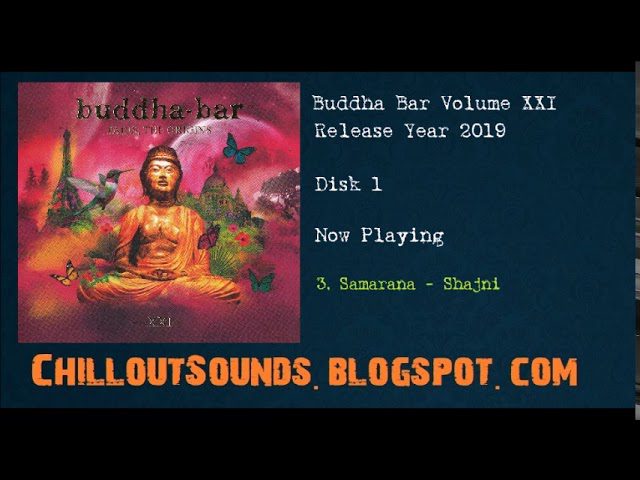 Buddha Bar XXI sur MediaFire : Découvrez la playlist la plus envoûtante !
