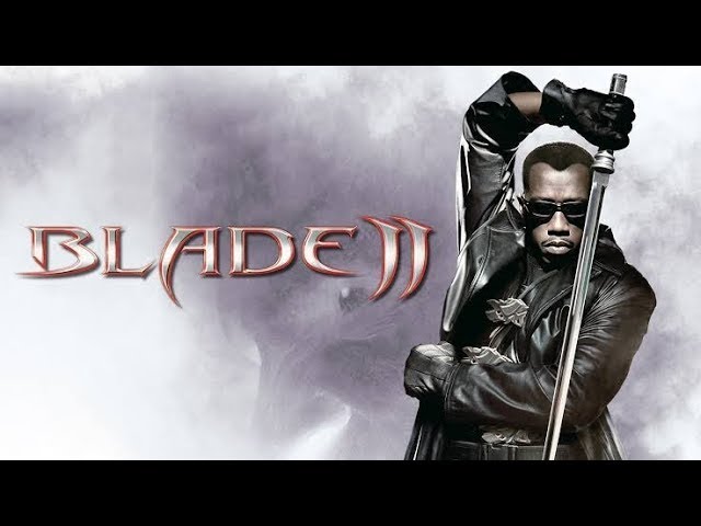 Télécharger le film Blade 2 Movie depuis Mediafire